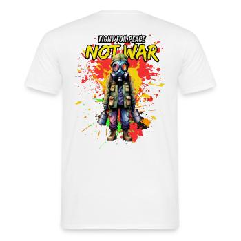 Fight for Peace, Not War - Men's T-Shirt - white - Back - AI Model Male 178 dark (178cm)