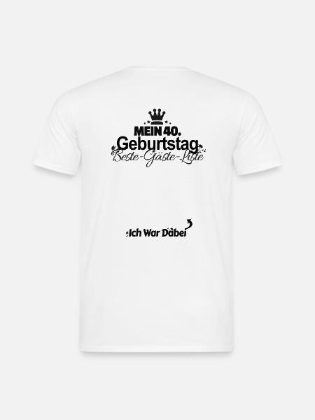 40. Geburtstag Party Beste-Gäste-Liste 40 Jahre - Männer T-Shirt - Weiß