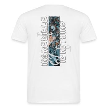 incredible is nothing - T-shirt homme - blanc - Dos - AI Model Male 178 dark (178cm)