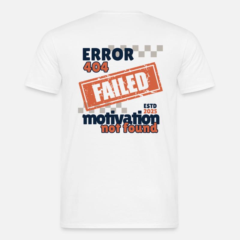 motivation error - Männer T-Shirt - Weiß