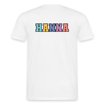 Name - Hanna - Männer T-Shirt - Weiß - Hinten - AI Model Male 178 dark (178cm)