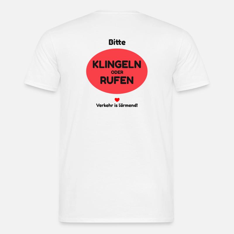 Klingeln oder rufen! - Männer T-Shirt - Weiß