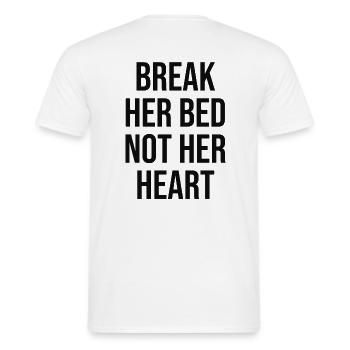 break her bed not her heart - Men's T-Shirt - white - Back - AI Model Male 178 dark (178cm)