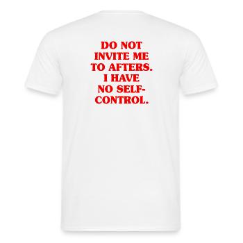 Do Not Invite Me To Afters Afterhour Club Feiern - Männer T-Shirt - Weiß - Hinten - AI Model Male 178 dark (178cm)