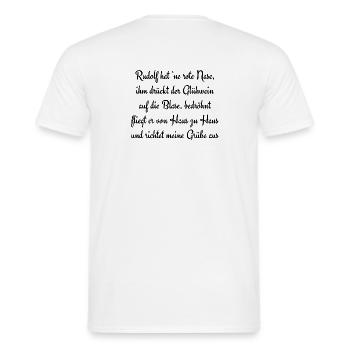 Rudolf hat 'ne rote Nase, ihm drückt der Glühwe... - Männer T-Shirt - Weiß - Hinten - AI Model Male 178 dark (178cm)