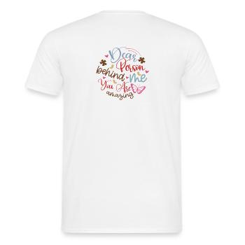 To the person behind me Dear person behind me - Men's T-Shirt - white - Back - AI Model Male 178 dark (178cm)