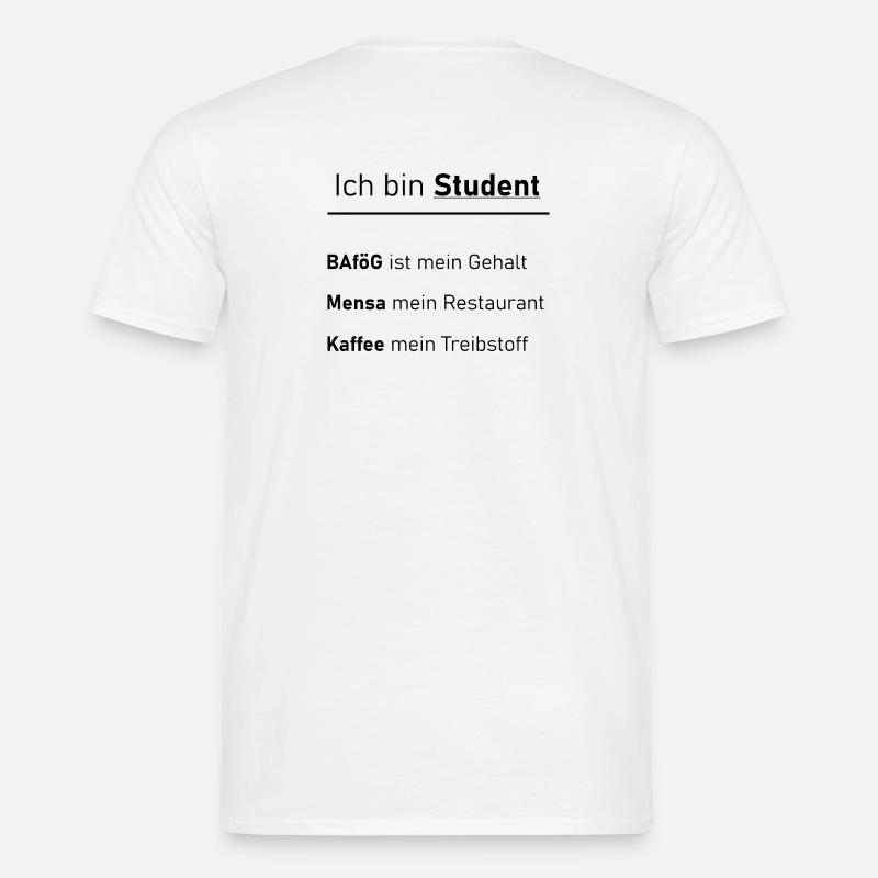 Unispruch "Ich bin Student" Geschenk, Studenten - Männer T-Shirt - Weiß