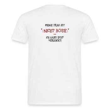 Meine Frau ist nicht böse - Männer T-Shirt - Weiß - Hinten - AI Model Male 178 dark (178cm)