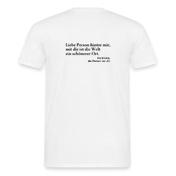 An Die Person Hinter Mir Liebe Person Hinter Mir  - Männer T-Shirt - Weiß - Hinten - AI Model Male 178 dark (178cm)