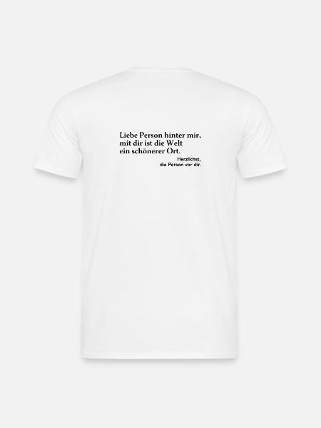 An Die Person Hinter Mir Liebe Person Hinter Mir - Männer T-Shirt - Weiß