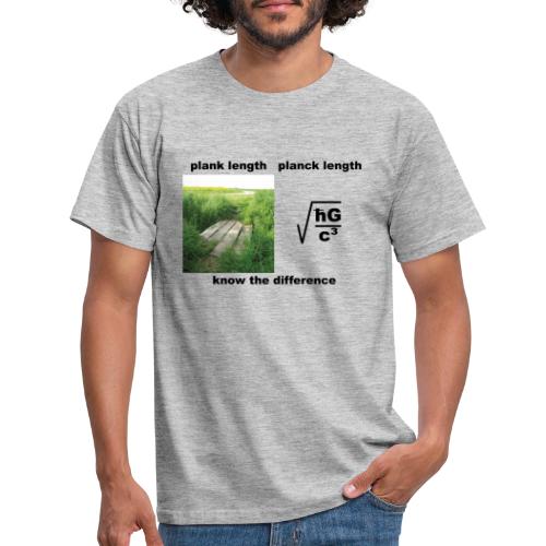 planck length - Männer T-Shirt