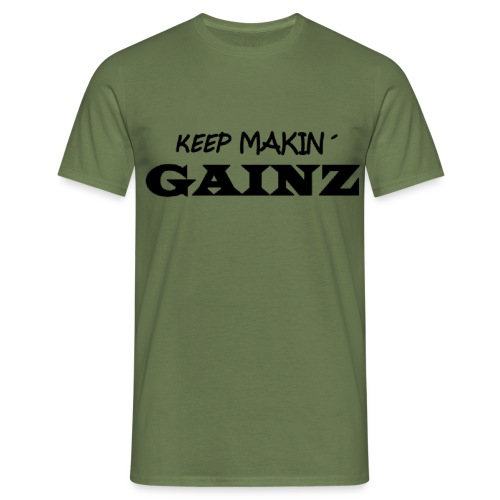 KeepMakin'Gainz_black - Men's T-Shirt
