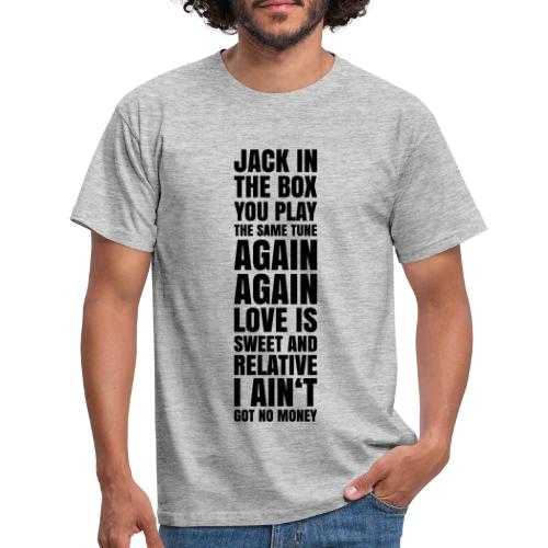 Jack In The Box - Lyric Print - Männer T-Shirt