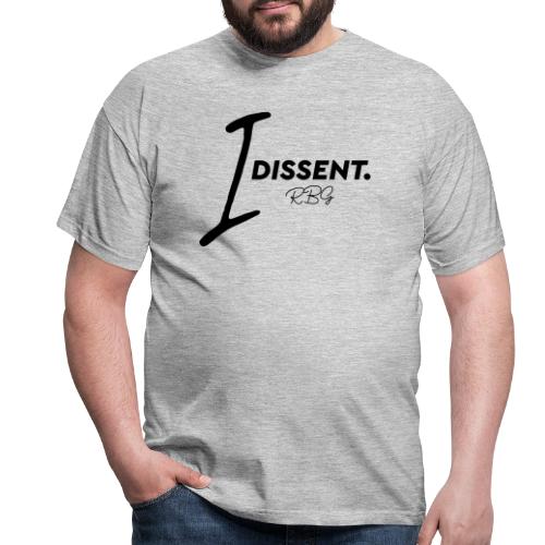 I dissented - Men's T-Shirt
