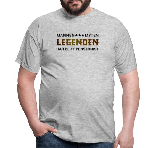 MANNEN MYTEN LEGENDEN PENSJONIST - T-skjorte for menn