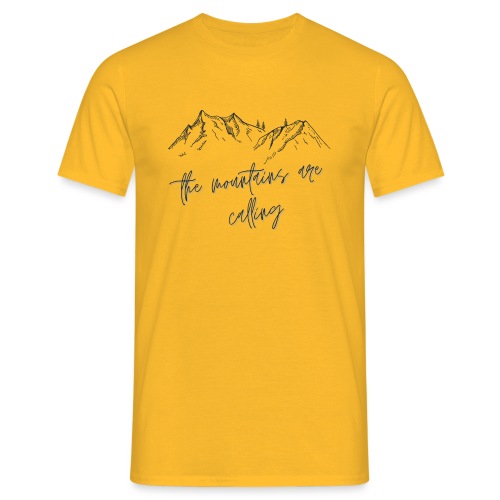 The Mountains are Calling - Men's T-Shirt