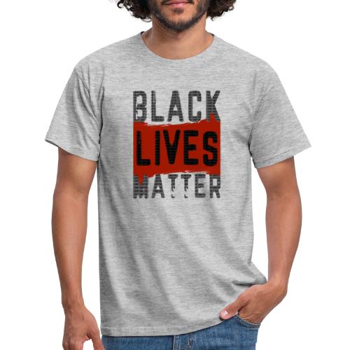 black lives matter - T-shirt Homme