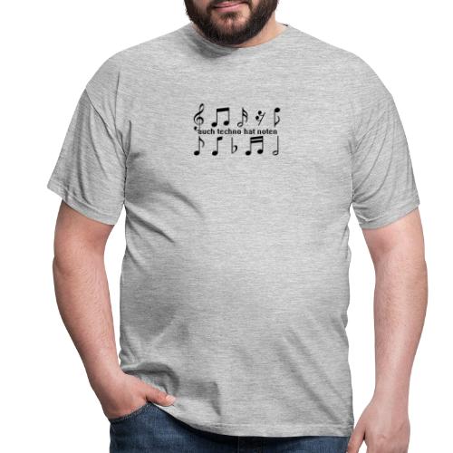 Auch techno hat Noten - Männer T-Shirt