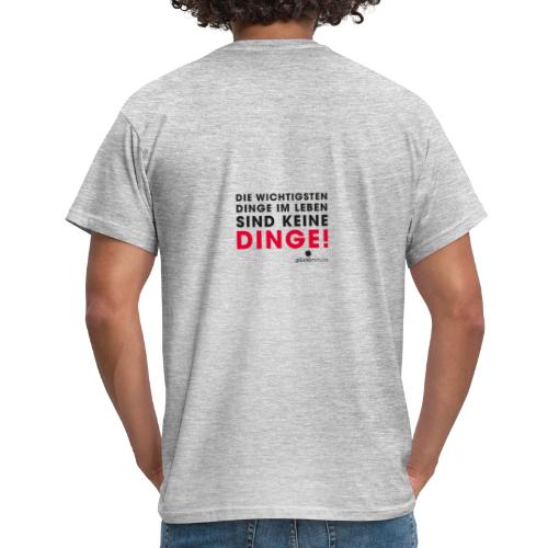 Motiv DINGE schwarze Schrift - Männer T-Shirt