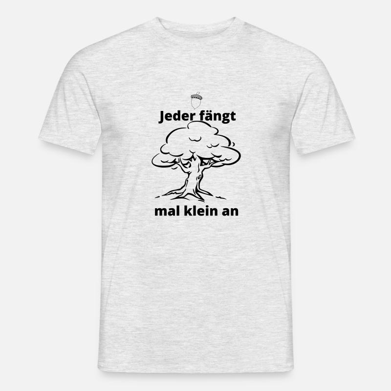 Jeder fängt mal klein an - Männer T-Shirt - Grau meliert