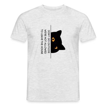 Funny Don't go outside we're not allowed to leave - Men's T-Shirt - heather grey - Front - AI Model Male 178 dark (178cm)