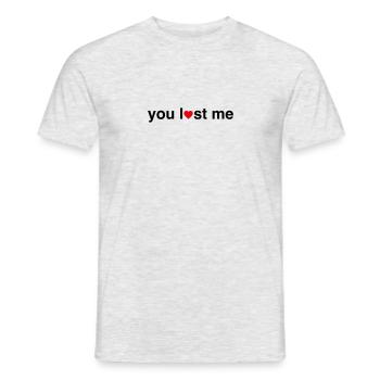 You Lost Me - Men's T-Shirt - heather grey - Front - AI Model Male 178 dark (178cm)