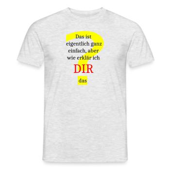 Eigentlich einfach - Männer T-Shirt - Grau meliert - Vorne - AI Model Male 178 dark (178cm)