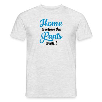 Home Is Where The Pants Aren\'t - Men's T-Shirt - heather grey - Front - AI Model Male 178 dark (178cm)
