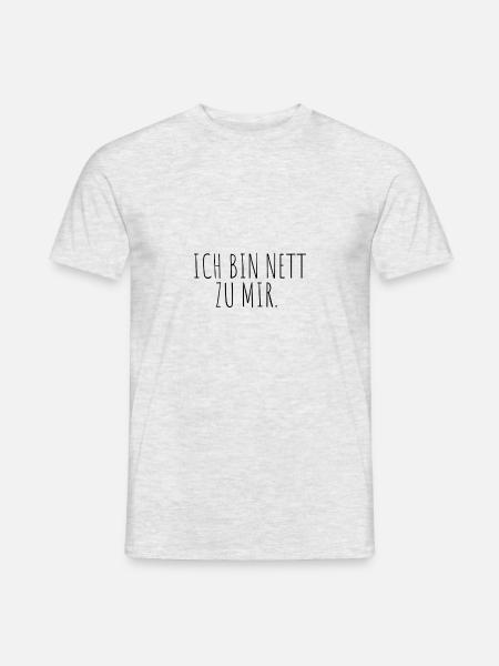 Ich bin nett zu mir - Männer T-Shirt - Grau meliert