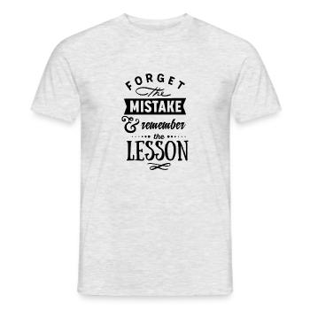 Forget the Mistake and remember the Lesson - Men's T-Shirt - heather grey - Front - AI Model Male 178 dark (178cm)