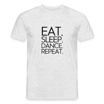 Eat Sleep Dance Repeat - Männer T-Shirt - Grau meliert - Vorne - AI Model Male 178 dark (178cm)
