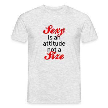 Sexy is an attitude not a size - Männer T-Shirt - Grau meliert - Vorne - AI Model Male 178 dark (178cm)