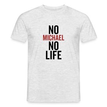 Nein Michael Kein Leben - Männer T-Shirt - Grau meliert - Vorne - AI Model Male 178 dark (178cm)