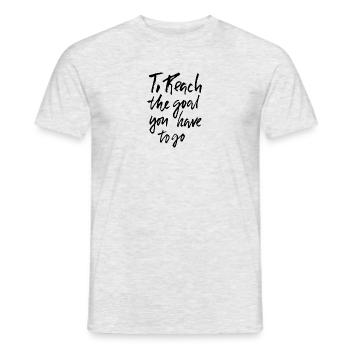 To reach the good you have to go - Men's T-Shirt - heather grey - Front - AI Model Male 178 dark (178cm)