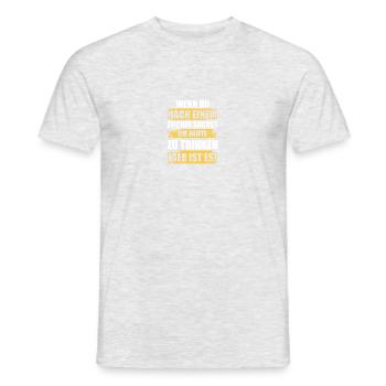 To drink today beer drinkers beer lovers beer - Men's T-Shirt - heather grey - Front - AI Model Male 178 dark (178cm)
