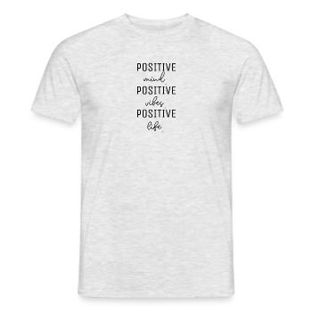 POSITIVE mind, vibes, life, thoughts saying, happiness - Men's T-Shirt - heather grey - Front - AI Model Male 178 dark (178cm)