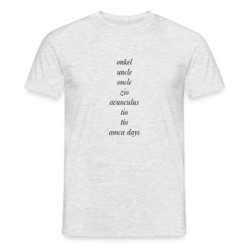 Onkel in verschiedenen Sprachen - Männer T-Shirt - Grau meliert - Vorne - AI Model Male 178 dark (178cm)