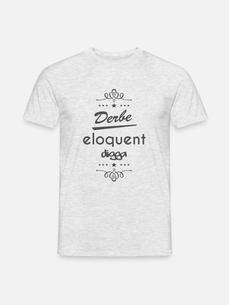 Derb e Eloquent Digga - Männer T-Shirt - Grau meliert