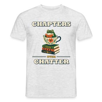 Chapters Over Chatter - Men's T-Shirt - heather grey - Front - AI Model Male 178 dark (178cm)