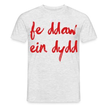Fe Ddaw Ein Dydd, Our Day Will Come - Men's T-Shirt - heather grey - Front - AI Model Male 178 dark (178cm)
