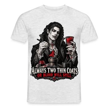 Always Two Thin Coats – Or Blood Will Spill - Männer T-Shirt - Grau meliert - Vorne - AI Model Male 178 dark (178cm)