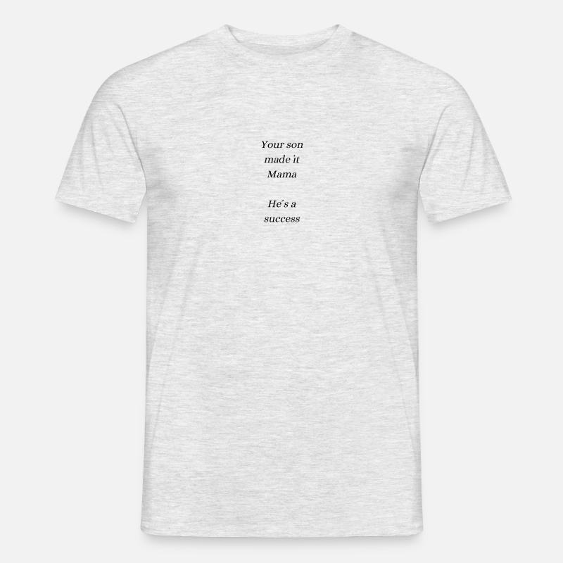 Your son made it - Männer T-Shirt - Grau meliert