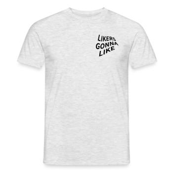 Likers gonna like schwarz weiß grunge - Männer T-Shirt - Grau meliert - Vorne - AI Model Male 178 dark (178cm)