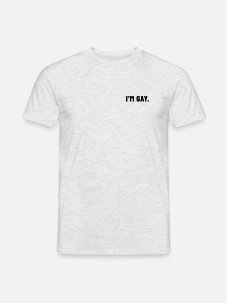 I'm gay. - Männer T-Shirt - Grau meliert