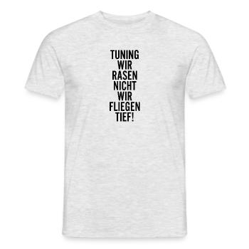 Tuning wir Rasen nicht wir Fliegen Tief - Männer T-Shirt - Grau meliert - Vorne - AI Model Male 178 dark (178cm)