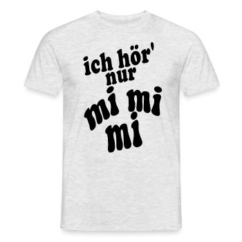 ich hör' nur mi mi mi - Männer T-Shirt - Grau meliert - Vorne - AI Model Male 178 dark (178cm)