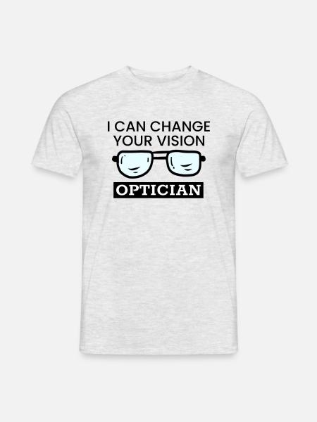 Optiker Optikerin Augenoptik Sicht Spruch Geschenk - Männer T-Shirt - Grau meliert