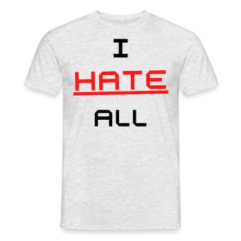 I HATE ALL Design Tshirt - Männer T-Shirt - Grau meliert - Vorne - AI Model Male 178 dark (178cm)