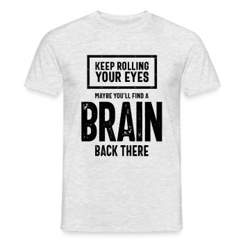 Sarkastisches Geschenk | Rollen Sie weiter mit den Augen - Männer T-Shirt - Grau meliert - Vorne - AI Model Male 178 dark (178cm)