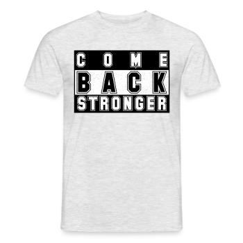COME BACK STRONGER - COMEBACK - NEUSTART - FITNESS - Männer T-Shirt - Grau meliert - Vorne - AI Model Male 178 dark (178cm)